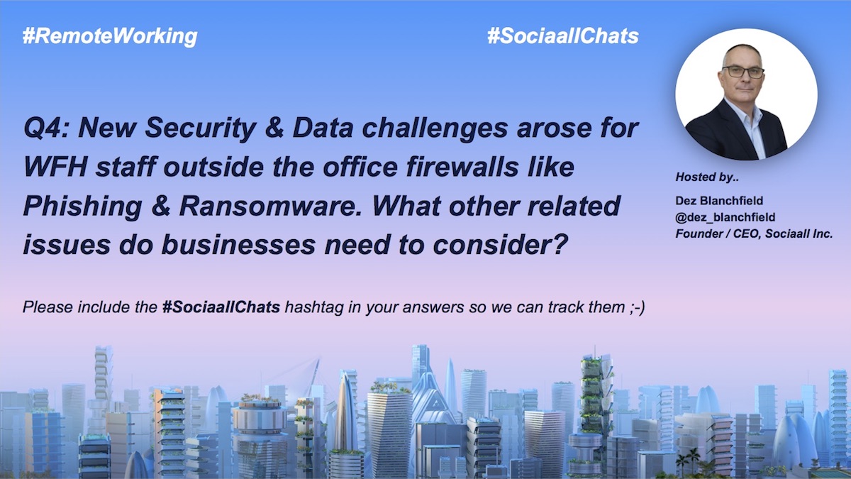 dez_blanchfield's tweet photo. #SociaallChats

Q4: New #Security &amp; #Data challenges arose for WFH staff outside the office firewalls like #Phishing &amp; #Ransomware. What other related issues do businesses need to consider?

#RemoteWorking #Remote #Work #Working #CEO #HR #WFH #HomeOffice #MobileWorker #RemoteJob https://t.co/O6aIxeSYNF