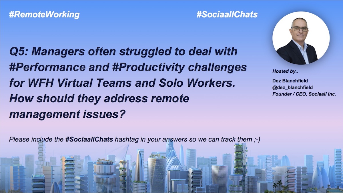 dez_blanchfield's tweet photo. #SociaallChats

Q5: Managers often struggled to deal with #Performance and #Productivity challenges for WFH Virtual Teams and Solo Workers. How should they address remote management issues?

#RemoteWorking #Remote #Work #Working #CEO #HR #WFH #HomeOffice #MobileWorker #RemoteJob https://t.co/nKvry13BdJ