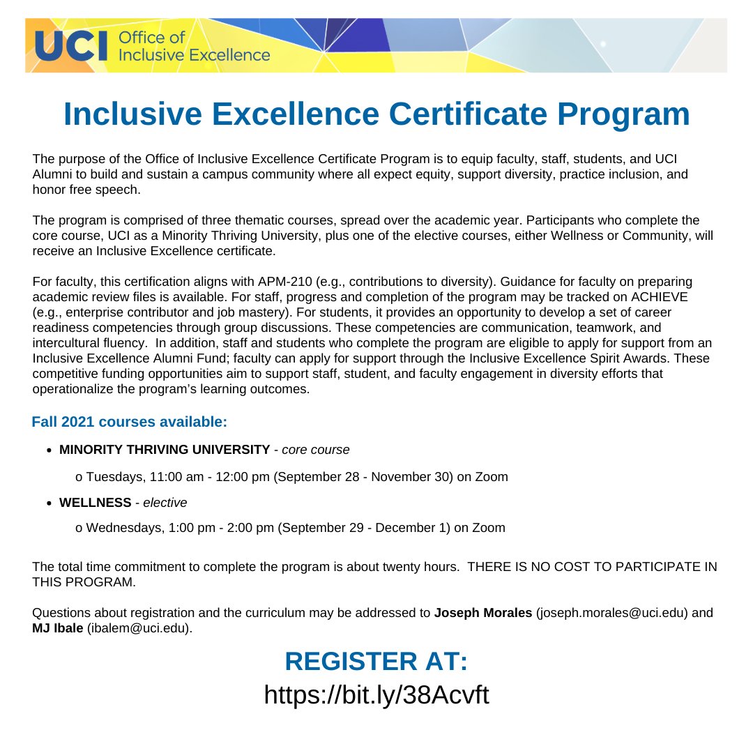 Earn your Inclusive Excellence Certificate by joining the Office of Inclusive Excellence Certificate program at: bit.ly/38Acvft. Fall 2021 courses now available!
