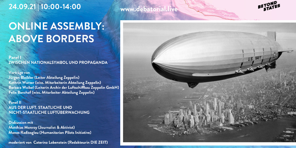 ZeppelinMuseum's tweet photo. Am 24.09. findet unsere zweite ONLINE ASSEMBLY statt! Unter dem Titel ABOVE BORDERS geht es um Luftschiffe als Propagandamittel, Nationalsymbol und die Überwachung aus der Luft. Von 10-14 Uhr live unter https://t.co/kXrcgyTV1j #BeyondStates https://t.co/SFl3ZNv6Wq