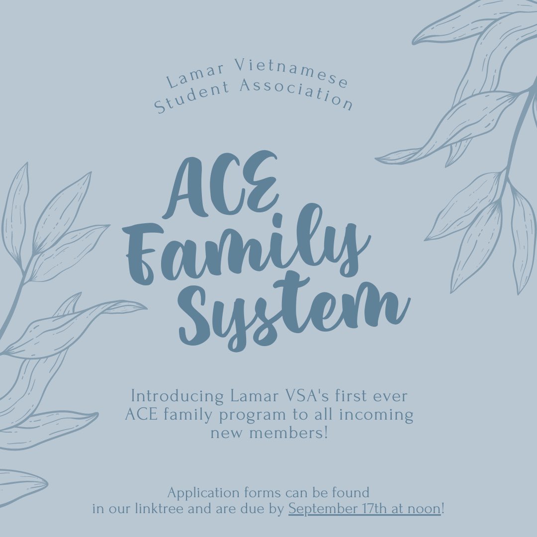 LamarVSA's tweet photo. Introducing the ACE family system! Through this mentorship program, freshmen + new, incoming members will be paired with an Anh or Chi best fitted to guide them through their academic careers and life! We’re so excited to meet our families, so please fill out the form soon! 🕊 https://t.co/u4jHtQHZZt