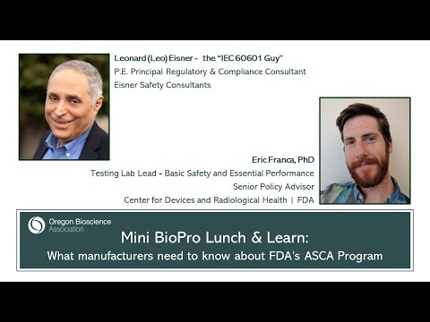 Watch - What manufacturers need to know about FDA's ASCA Program with Leo Eisner the "IEC 60601 Guy" and Eric Franca FDA bit.ly/3kUr8jE