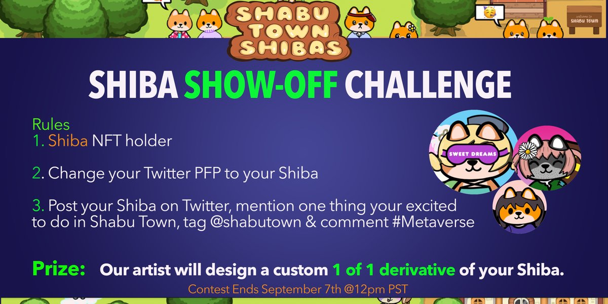 Shabu town (@shabutown) on Twitter photo Enter the Shiba Show-Off Challenge before Sept. 7th <a href="/12pm/">nour zohbi</a> PST for a chance to win a 1 of 1 derivative of your Shiba.
To change your Twitter PFP to your Shiba visit shabu.town/shiba3/1234 (replace 1234 with your Shiba serial). #NFTgiveways #NFT #Metaverse Enter the Shiba Show-Off Challenge before Sept. 7th <a href="/12pm/">nour zohbi</a> PST for a chance to win a 1 of 1 derivative of your Shiba.
To change your Twitter PFP to your Shiba visit shabu.town/shiba3/1234 (replace 1234 with your Shiba serial). #NFTgiveways #NFT #Metaverse