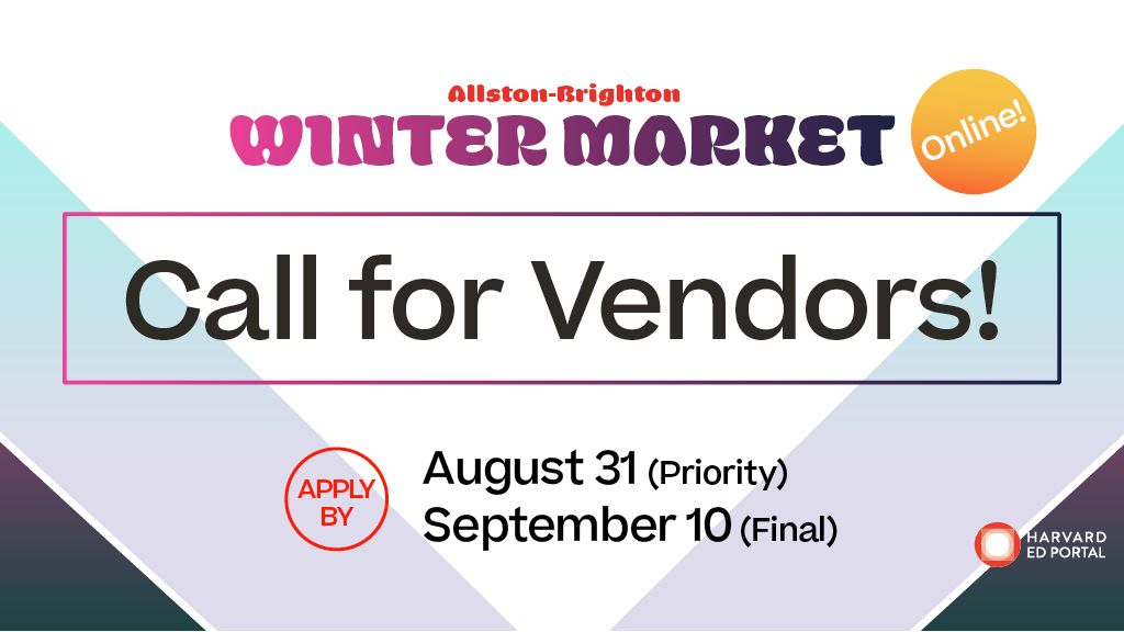 Sell your handcrafted goods &amp; custom arts-based services at the #HarvardEdPortal's virtual #ABWinterMarket! Don't miss out—last year's market attracted over 20k+ views 🎨🎁 👀 Apply to be a vendor by September 10. hrvd.me/abwm-2021 #AllstonBrighton #BosArts