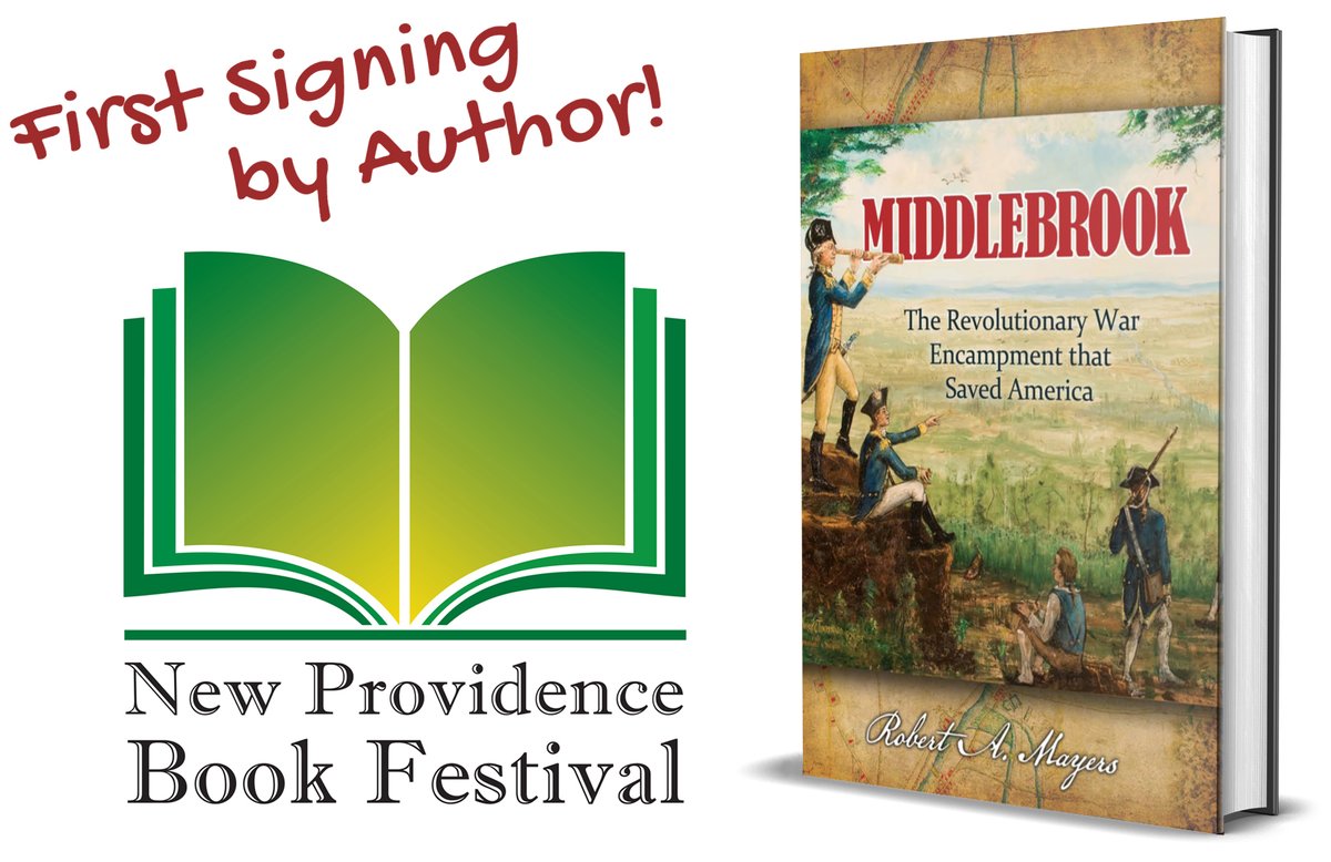 Author &amp; historian, Bob Mayers, will for the first time, sign copies of his book "Middlebrook" at New Providence Book Festival, Saturday, Sept. 18th, on the grounds of the Salt Box Museum, 1350 Springfield Ave., New Providence, NJ
Go to NewProvidenceBookFestival.com.