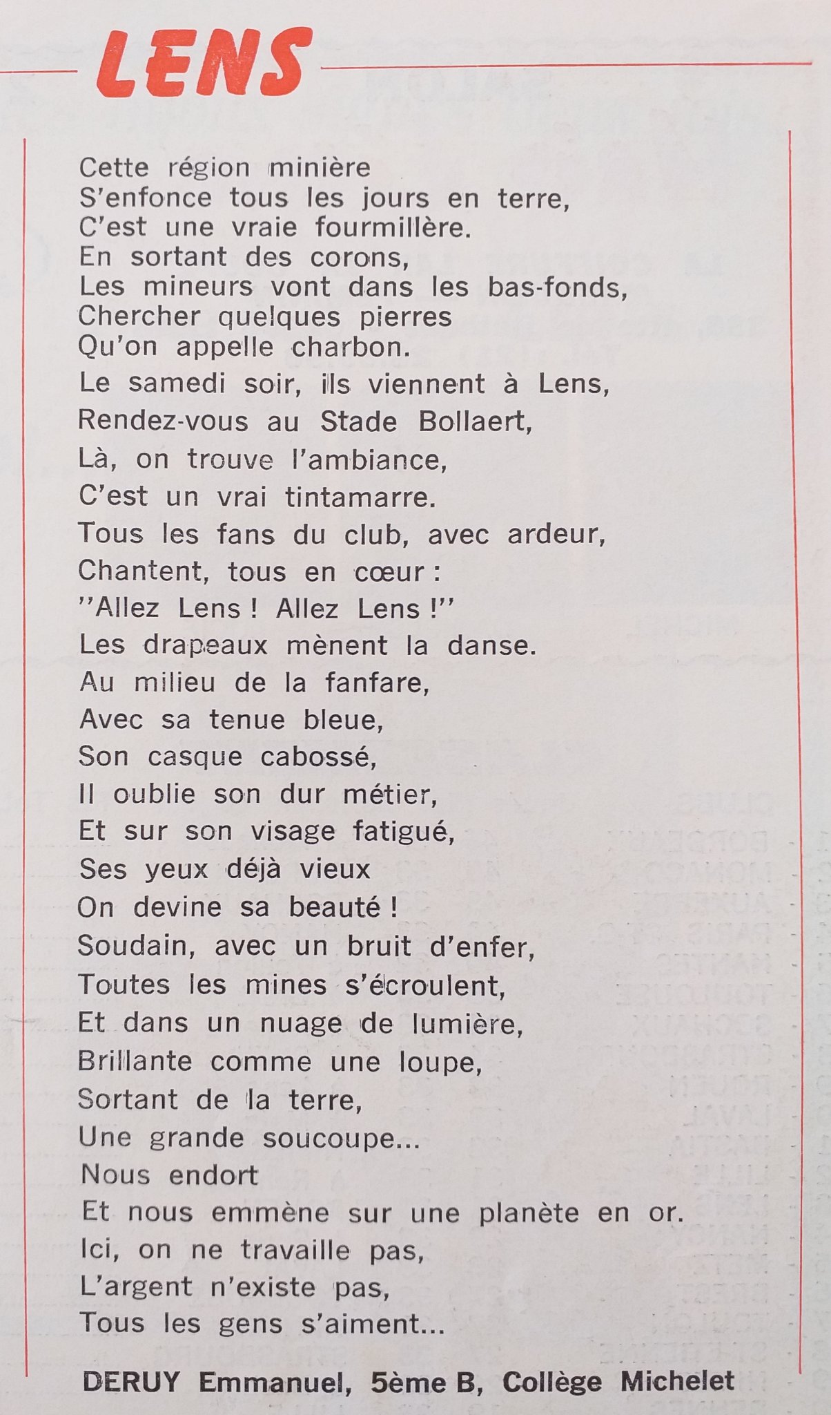 Ligue des Champions. Nous avons les mêmes valeurs que le RC Lens, je suis  tombé amoureux du club, les couleurs Sang et Or fièrement portées à Londres