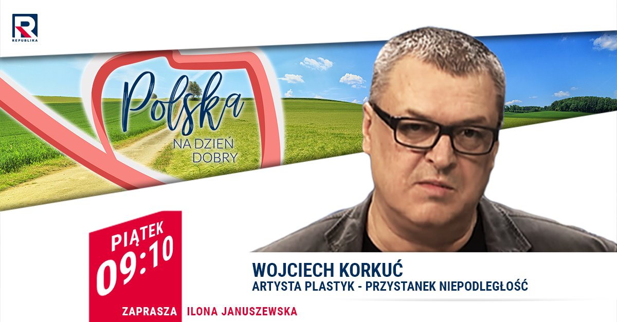RepublikaTV's tweet photo. #PolskaNaDzieńDobry | #Zapraszamy na #proram z @WojciechKorkuc
#włączprawdę #TVRepublika https://t.co/RrC8Hftxtu