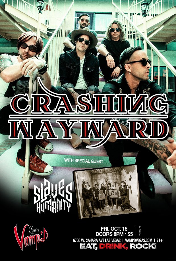 Crashing Wayward on Twitter: "Show announcement! We're playing our first  show Friday, October 15 at Counts Vamp'd in our home town of Las Vegas.  Joining us will be Slaves To Humanity from