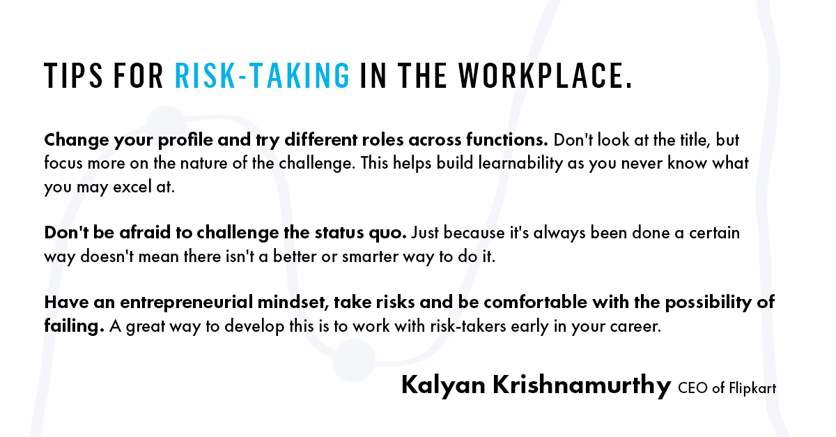 To celebrate the international launch of #ChoosePossibility, I asked @_Kalyan_K Krishnamurthy, the always growing CEO of @Flipkart, to share some of his risk-taking tips for the workplace with all of us. Hope you enjoy!