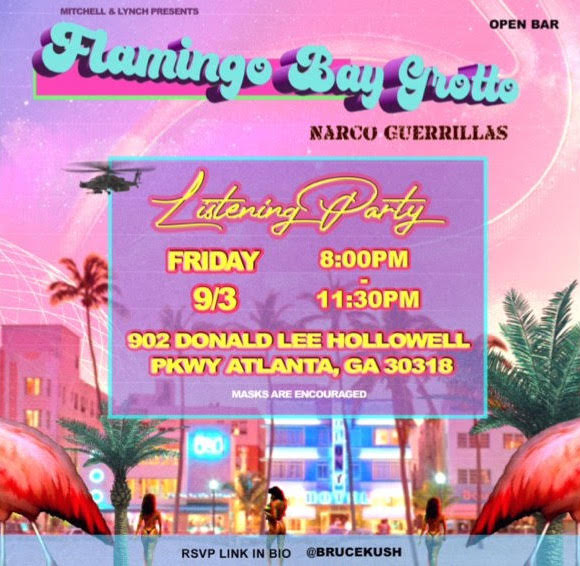 ATTN ATL: Mitchell &amp; Lynch Present: Flamingo Bay Grotto Narco Guerrillas. 🦩

Join Preserve Atlanta x Fly Unique Nation this FRI 9/3 for an exclusive listen to <a href="/kush_bruce/">Bruce Kush</a> x A_Margin_of_Freedom's collective album! 

RSVP: eventbrite.com/e/flamingo-bay…
