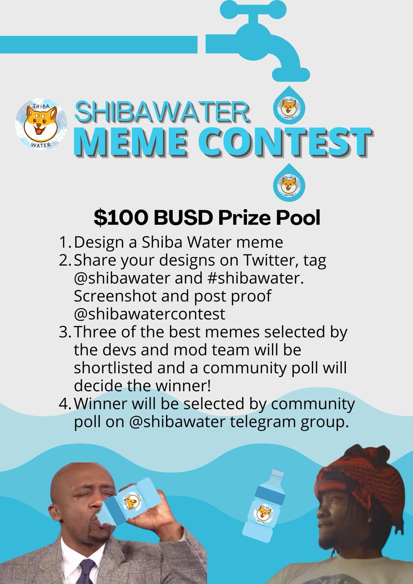 ShibaWater's tweet photo. $100 BUSD Meme Contest. Please read the instructions carefully . We're running this contest while waiting for Coingecko to list us . #SHIBAWATER https://t.co/A6GpdcEF3N