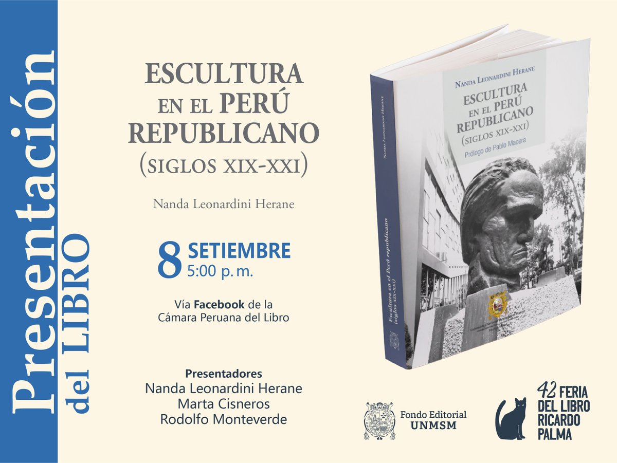 FondoEditUNMSM's tweet photo. [#Presentación] 📚🇵🇪 Este miércoles 8 de setiembre se presentará el libro «Escultura en el Perú republicano (siglos XIX-XXI)» en la @FRicardoPalma.

📆 8 de setiembre
⏰ 5:00 p. m.
💻 Transmisión: Facebook de la @CPLibro 

#42FeriaRicardoPalma #LibrosUNMSM #Arte https://t.co/tminDRhcYC