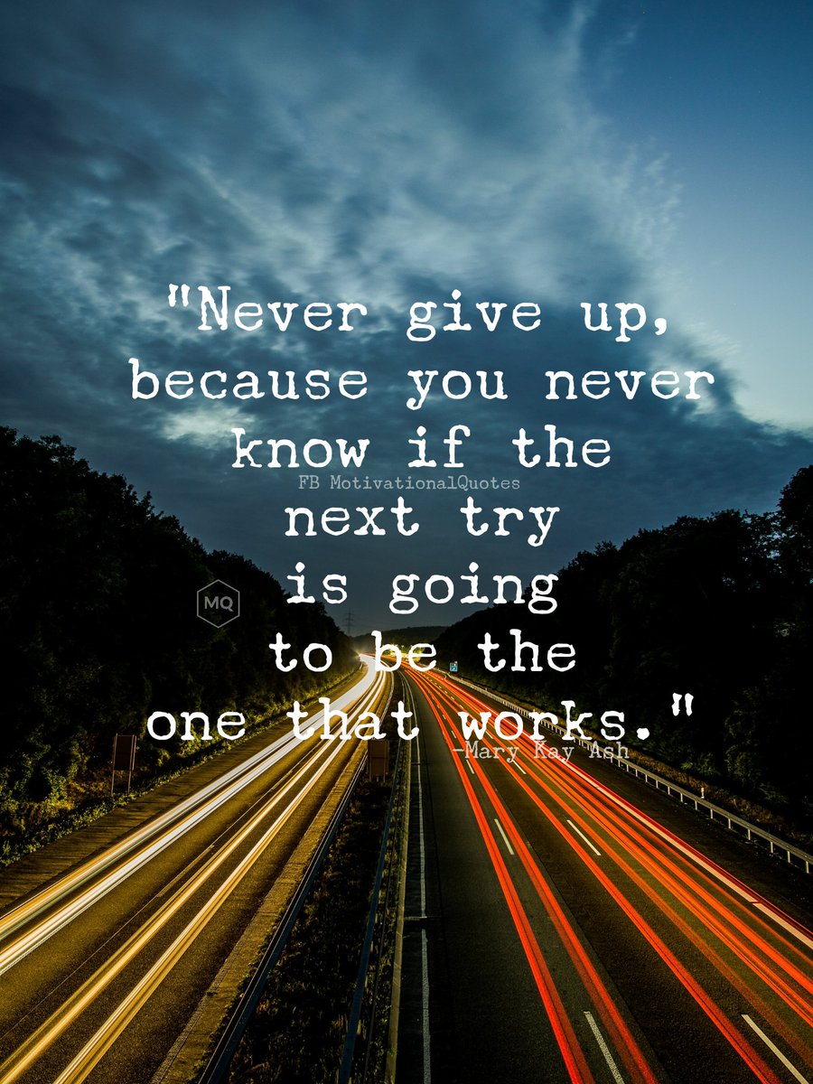 Never give up!
