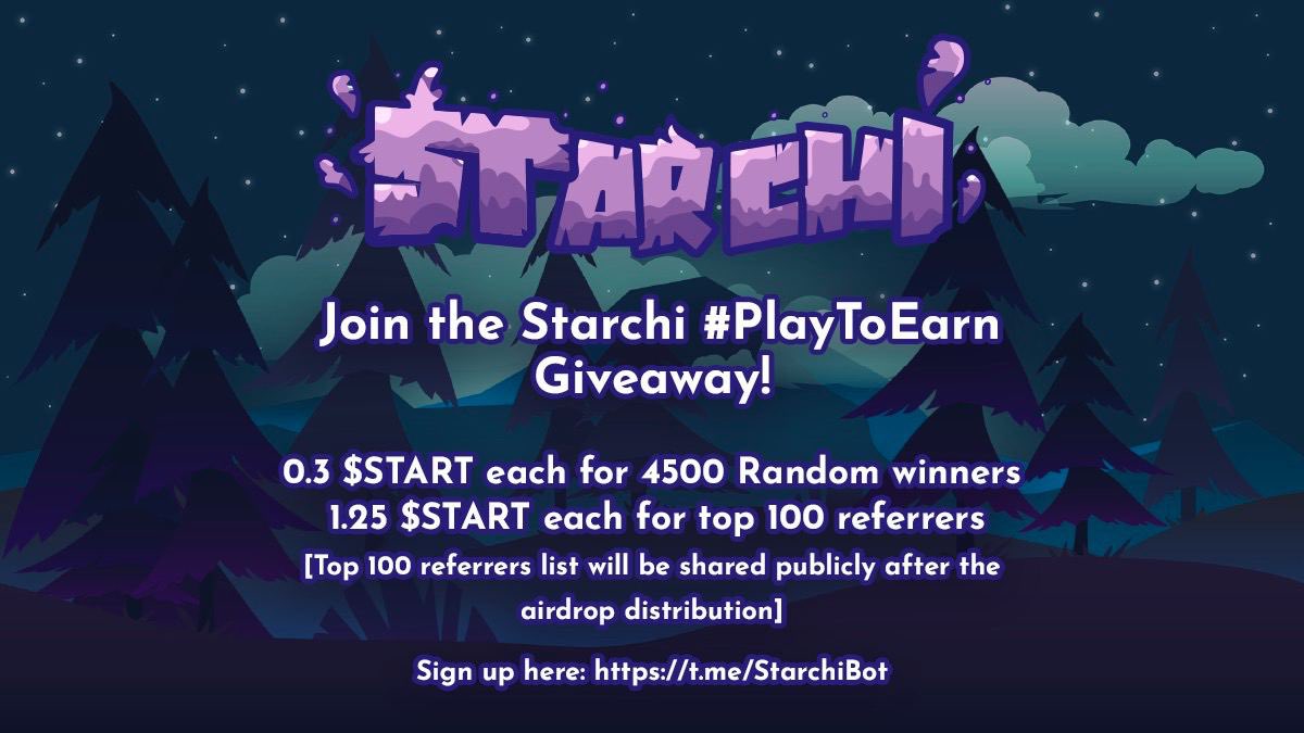 🥳 Join the Starchi #PlayToEarn Giveaway!

🔸0.3 $START each for 4500 Random winners

👫1.25 $START each for top 100 referrers [Top 100 referrers list will be shared publicly after the airdrop]

Sign up here: t.me/StarchiBot

🗓 Ends 14th Sep 2PM UTC

$START $ELIXIR