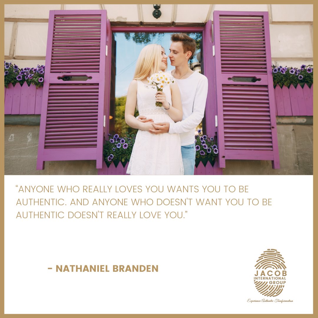 jacobintlgroup's tweet image. “Anyone who really loves you wants you to be authentic. And anyone who doesn&apos;t want you to be authentic doesn&apos;t really love you.” – Nathaniel Branden

@NBranden #nathanielbranden #authenticity #jacobintlgroup