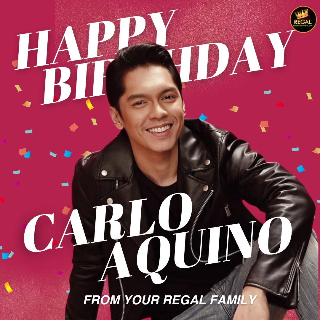 Happy Birthday Carlo Aquino! We wish you all the best in life! From your Regal Family!  