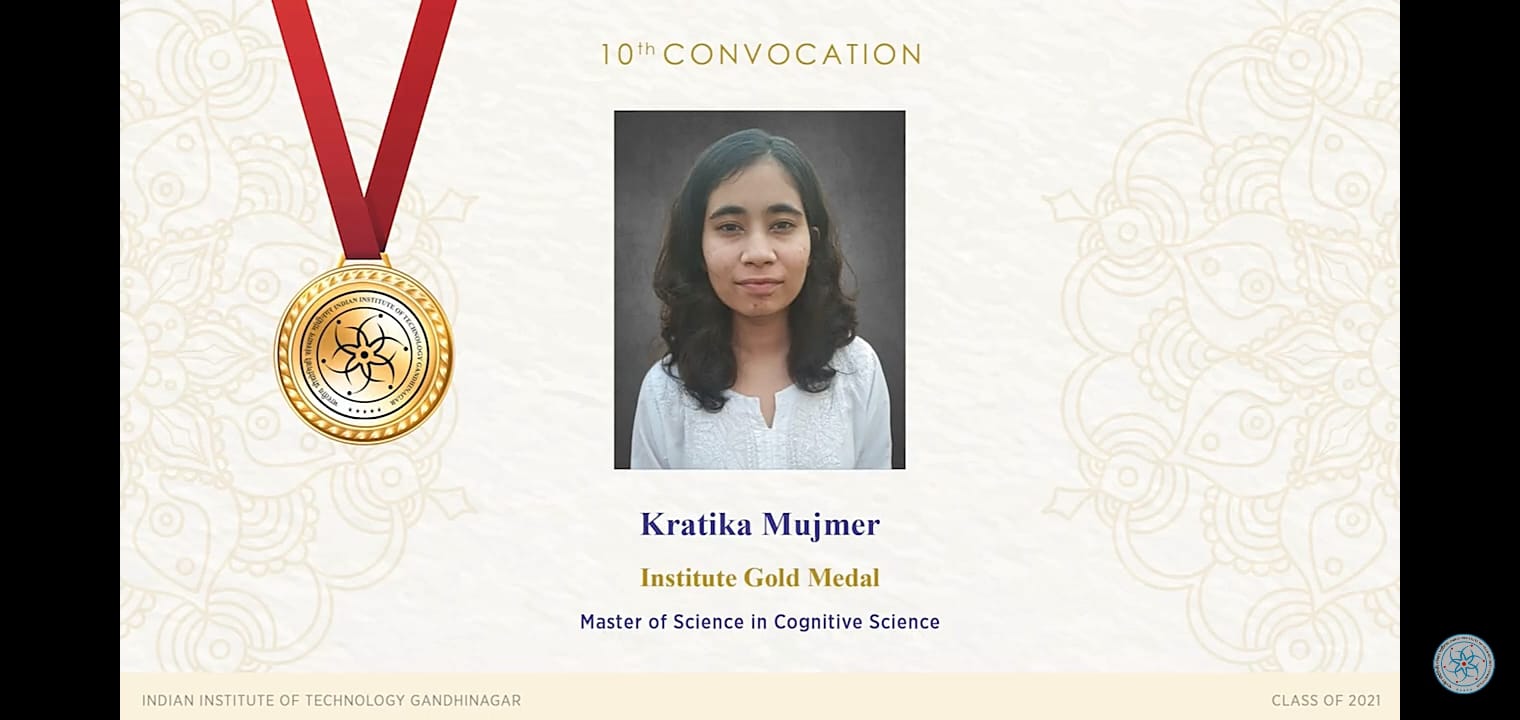 NPER.IITGN on X: Congratulations to our lab member @kmujmer from  @cogsiitgn for receiving the @iitgn Institute Gold Medal for MSc Cognitive  Science! Kratika worked on her Master's thesis with us and is