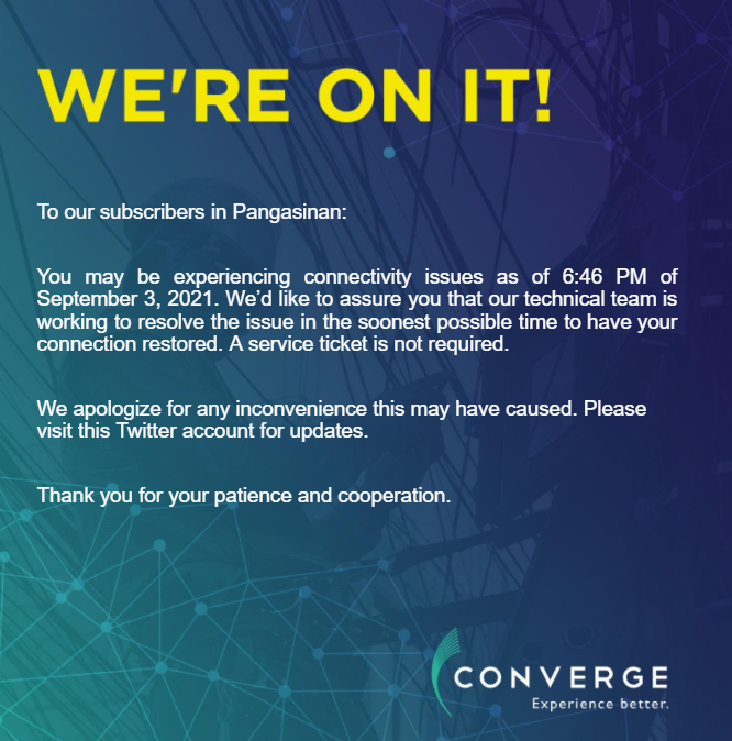 ConvergeSupport's tweet photo. To our subscribers in Pangasinan:

You may be experiencing connectivity issues as of 6:46 PM of September 3, 2021. https://t.co/miTsjxgTeI