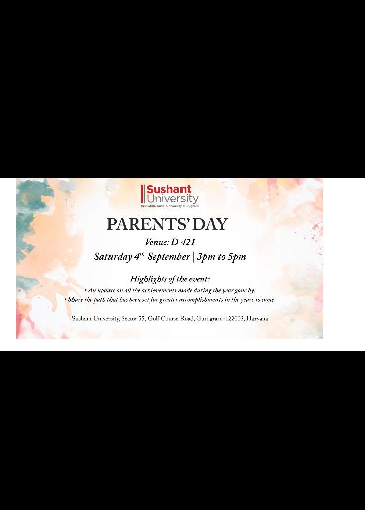 SSB_AU's tweet photo. Greetings!! 

This is to inform you that SUSHANT UNIVERSITY is organising "PARENTS' DAY' on 4th September, 2021.

Date: 4th September, 2021
Time: 3:00 pm to 5:00 pm
Venue: D-421, Sushant University https://t.co/N0hvSVMkdR