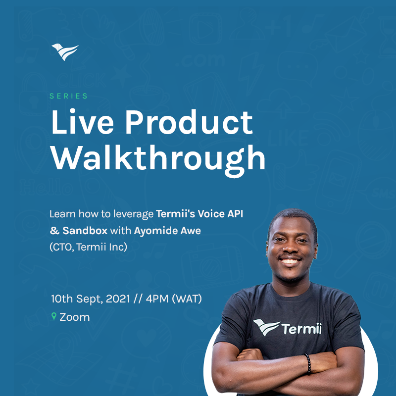termii_network's tweet photo. Join Termii CTO @ayomideawee for the first #productwalkthrough #webinar! We’ll cover the basics of how to leverage Termii's #VoiceAPI & soon-to-be-launched #Sandbox to increase efficiency when connecting with your customers
Save your seat here: https://t.co/2hLYfs2SVX https://t.co/1uhDJCINva