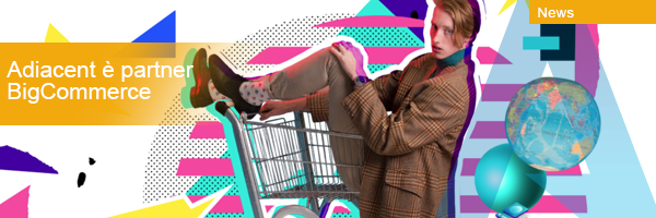 Attraverso il nostro team, Adiacent acquisisce competenze anche sulla piattaforma #ecommerce  @bigcommerce newsletter.vargroup.it/Home/About/145…