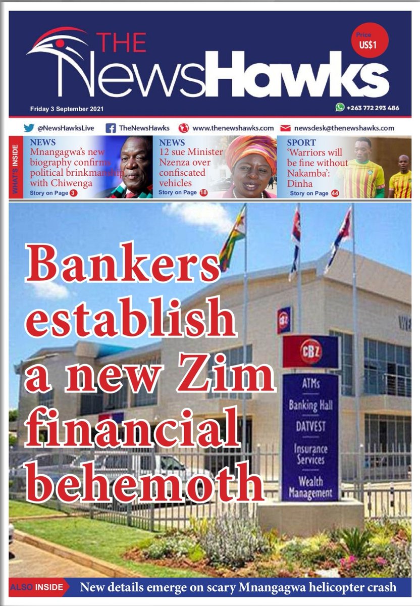 The People's Paper brings you REAL news:
*Bankers establish new Zim financial behemoth
*Mnangagwa's biography confirms political brinkmanship with Chiwenga 
*Fresh details emerge on scary ED helicopter crash 
*Malunga is a squatter:CIO boss
Grab your copy:
https://t.co/rZyHogff31 https://t.co/MQ4q3WxOVD
