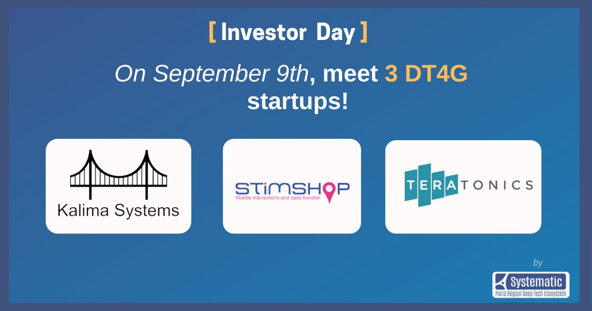 DeepTech4Good's tweet image. 📣 Investor don’t hesitate to register to the up coming Investor Day by @Pole_Systematic & meet 3 startups amazing members of @DeepTech4Good program : @KalimaSystems, @teratonics & @STIMSHOP
📅: September 9
⏰: 8:30 am to 10:30 am