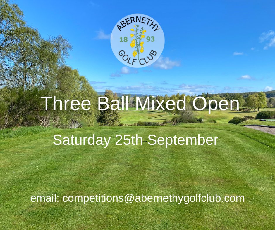Our last Open of 2021 - a Mixed Three Ball on Saturday 25th September. For further information got to the Scottish Golf app or abernethygolfclub.com