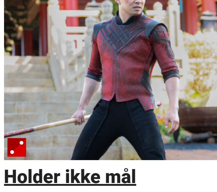 Razzbender's tweet photo. Not the worst score.
2 out of 6.
Bland and by the numbers.
Reviews from the two biggest outlets in Norway.
It's extremely rare that they are on the same page like this.
#ShangChi
( Oh, and the lead has never heard of Bruce Lee, or any other Asian stars )
#LTBO https://t.co/6T8ki9bu5r