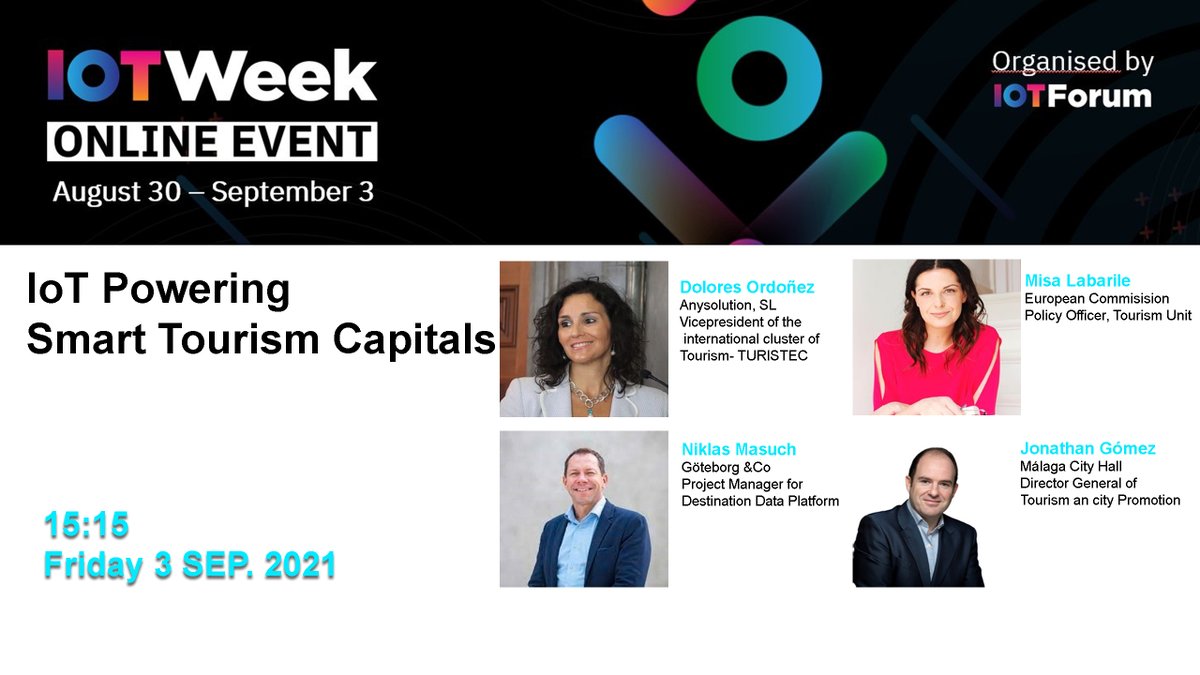 Dolores Ordoñez (@dordonyez) on Twitter photo And today is the day! This afternoon from 15.15 to 16.15h don't miss the opportunity to participate in this interesting session of the #IotWeek2021 <a href="/IoT_Forum/">IoT Forum</a> with high level speakers as @misalabarile <a href="/EU_Commission/">European Commission</a> <a href="/NiklasMasuch/">Niklas Masuch</a> <a href="/JonatanGomez/">Jonathan Gomez</a>
#smarttourism #smartdestinations And today is the day! This afternoon from 15.15 to 16.15h don't miss the opportunity to participate in this interesting session of the #IotWeek2021 <a href="/IoT_Forum/">IoT Forum</a> with high level speakers as @misalabarile <a href="/EU_Commission/">European Commission</a> <a href="/NiklasMasuch/">Niklas Masuch</a> <a href="/JonatanGomez/">Jonathan Gomez</a>
#smarttourism #smartdestinations