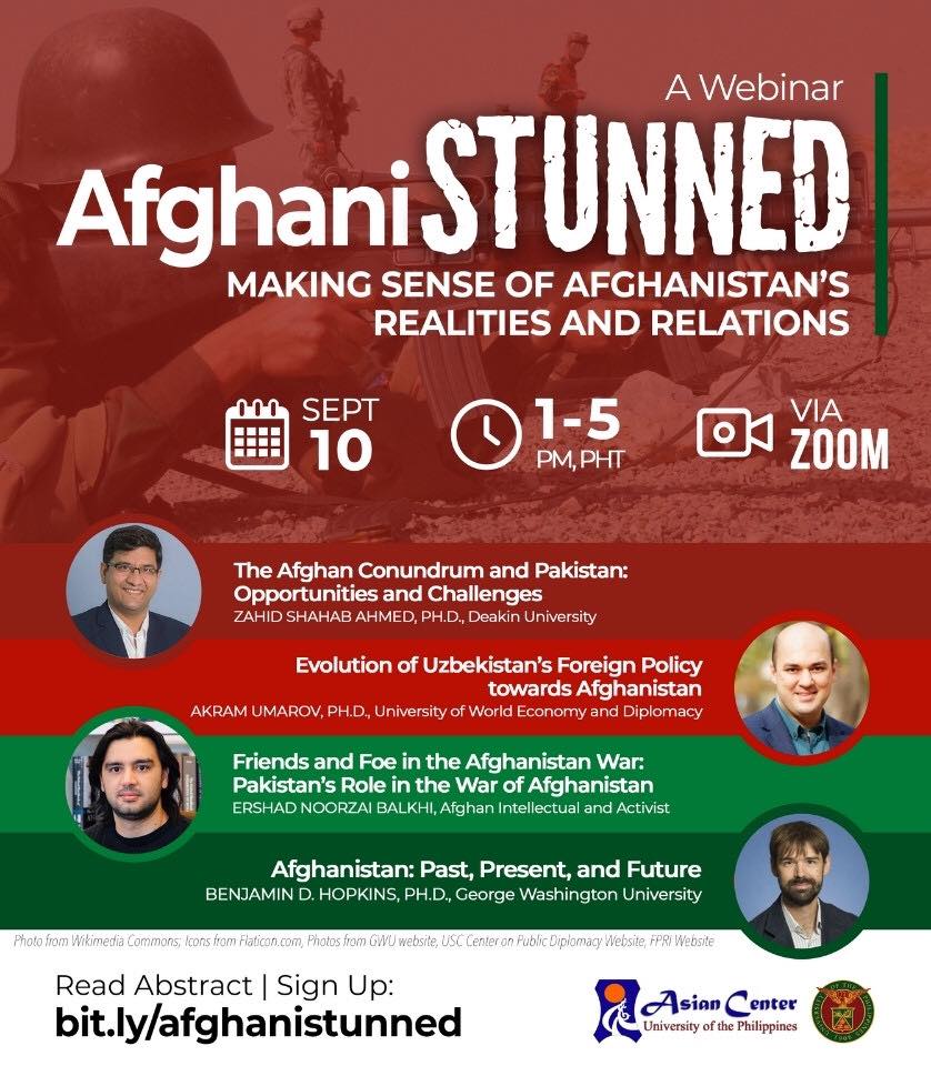 Official_UPD's tweet photo. The UP Diliman Asian Center’s free webinar titled "AfghaniSTUNNED: Making Sense of Afghanistan’s Realities and Relations" will be held on September 10, at 1:00-5:00 p.m. via Zoom.

To register and view the abstracts, visit https://t.co/IG8n2IxagP. https://t.co/l6y6F5wCOS