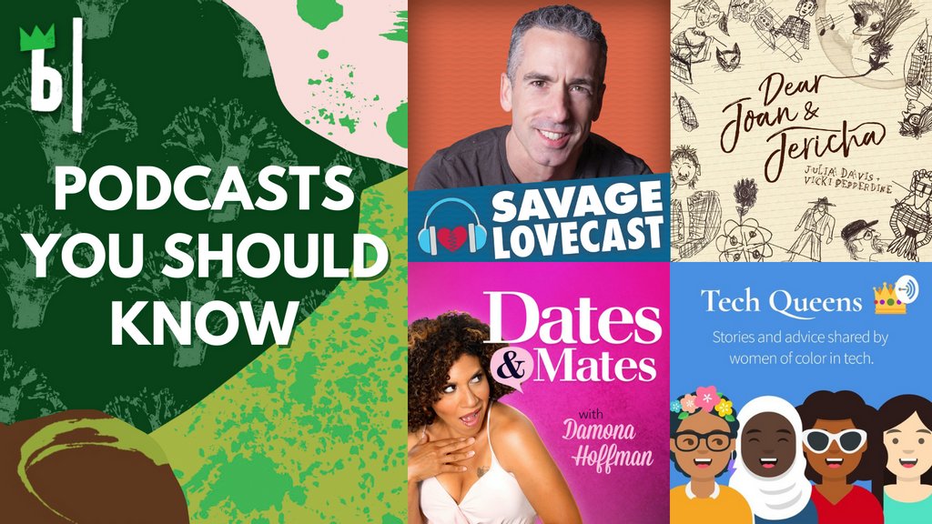 BroccoliContent's tweet photo. If your love life needs some TLC or you're struggling to claim space in your workplace, here are some #PodcastsYouShouldKnow that all dish out advice 🗣️
- @fakedansavage's #SavageLovecast
- @JerichaJoan 📝
- @DamonaHoffman's #DatesAndMates 👫🏿
- @FrancesCoronel's #TechQueens 👑 https://t.co/SE5kYtiDUA