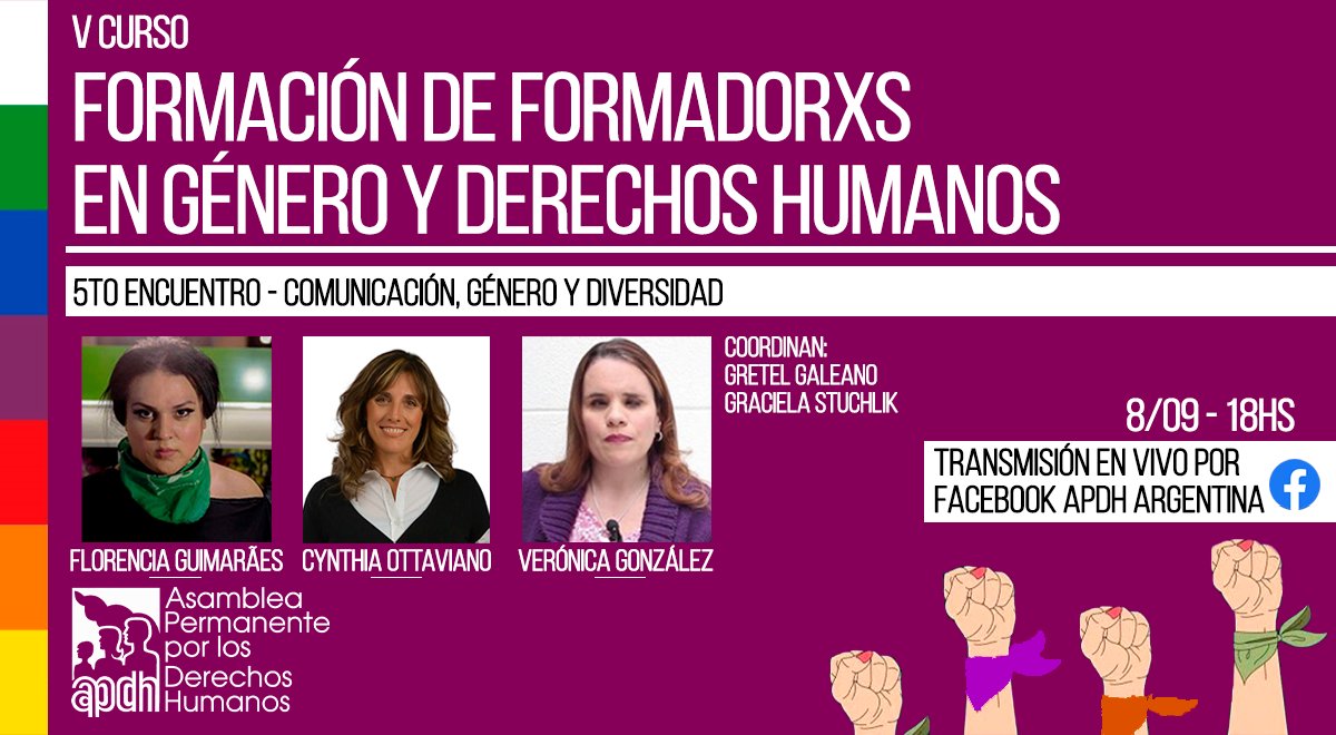 APDHArgentina's tweet photo. #Género #DDHH 

📣 Este miércoles transmitimos en vivo la quinta clase del curso "Formación de Formadorxs en Género y Derechos Humanos" ✊✊

COMUNICACIÓN, GÉNERO Y DIVERSIDAD

08/09 a las 18hs por Facebook APDH Argentina (https://t.co/XLKC39F9fF) 📌

¡Les esperamos! https://t.co/tCEqzseJu2