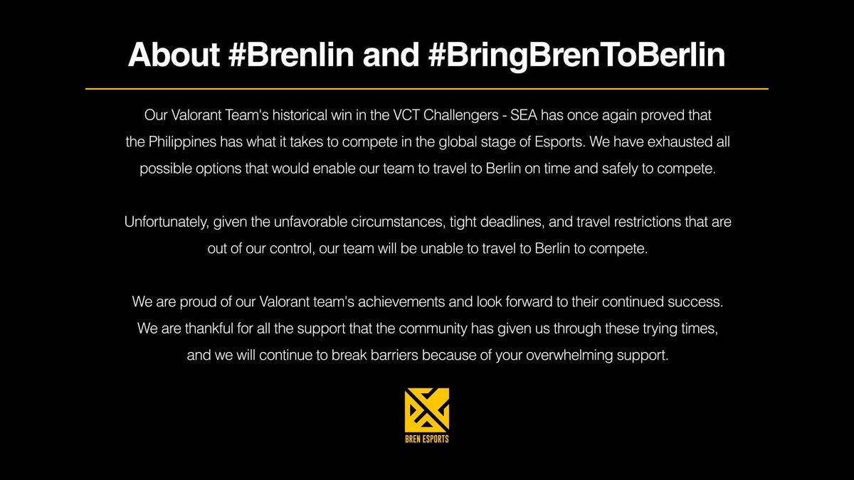 gmasportsph's tweet photo. "Unfortunately, given the unfavorable circumstances, tight deadlines, and travel restrictions that are out of control, our team will be unable to travel to Berlin to compete."
@BrenEsports issue a statement after missing the #ValorantMasters.
#BringBrenToBerlin
#Brenlin https://t.co/ksUIURuYU7