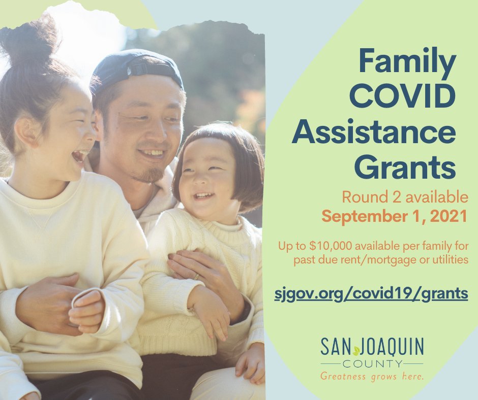 San Joaquin County is now accepting applications for the Family COVID Assistance Grant Program. Eligible residents can qualify for up to $10,000 for rent, mortgage and utilities costs due to the COVID-19 pandemic. To learn more and apply visit: sjgov.org/covid19/grants.