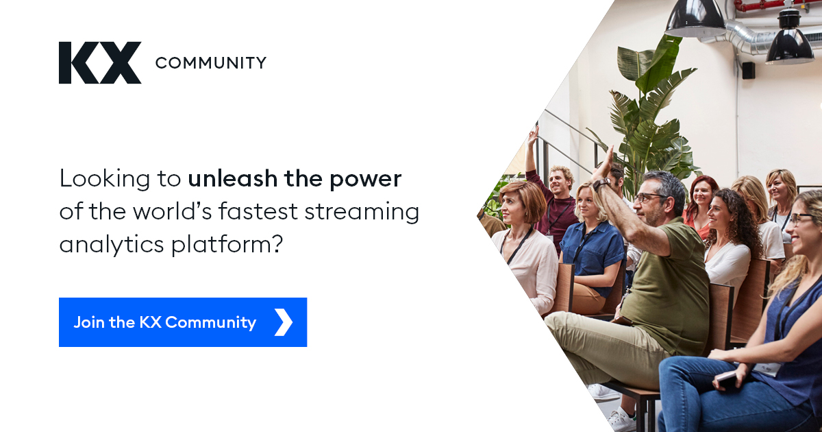 kxsystems's tweet photo. Looking to get to grips with the world’s fastest streaming analytics technology? Join the KX Community today. The fast-growing, go-to network to learn more about KX technology, connect with fellow users &amp; keep up to date with events. Check it out: https://t.co/lq6yv1sDGB https://t.co/ZDIF2K7iZr
