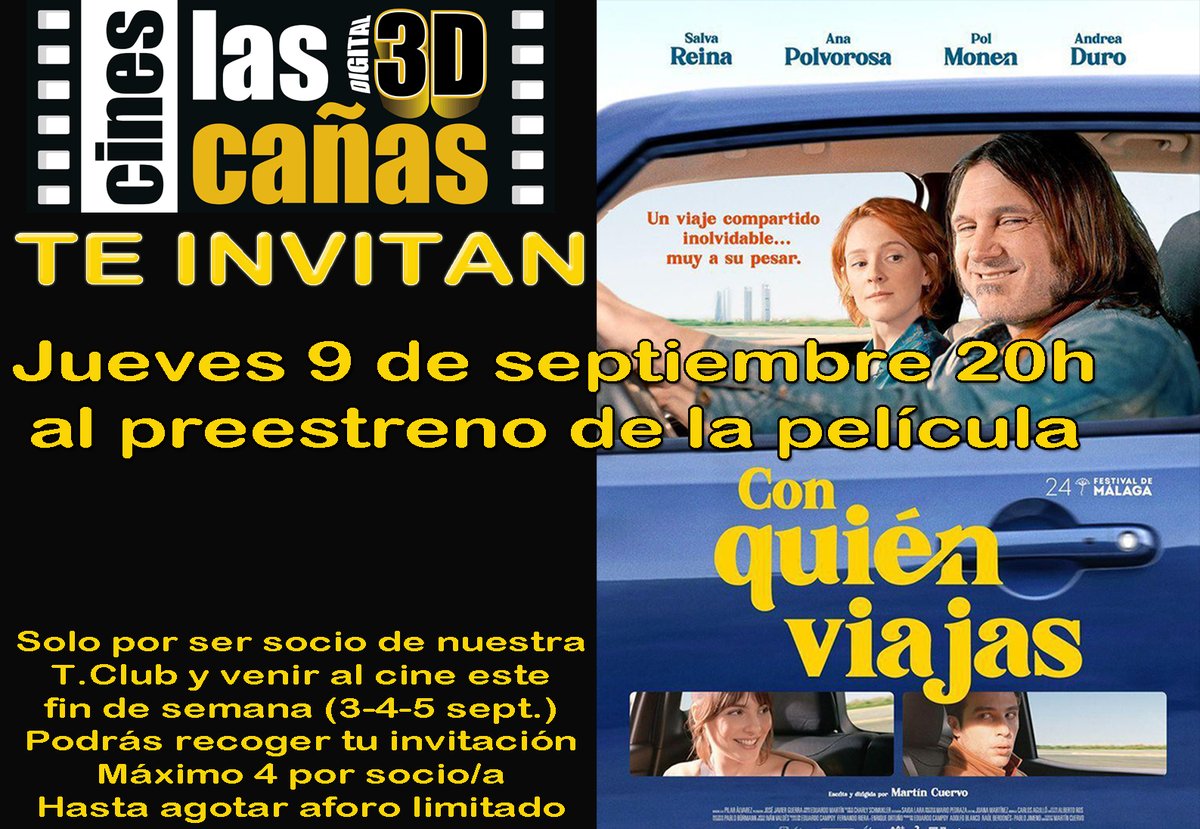 cineslascanas's tweet photo. Ven este finde a ver una película a @cineslascanas  y por ser socio de la https://t.co/e097zYNvwV recoge tus invitaciones para el preestreno de "Con quien viajas" el jueves 9 de septiembre a las 20h.
*Máximo 4 invitaciones por socio
**Hasta llenar aforo limitado https://t.co/mtmwBgNiXa