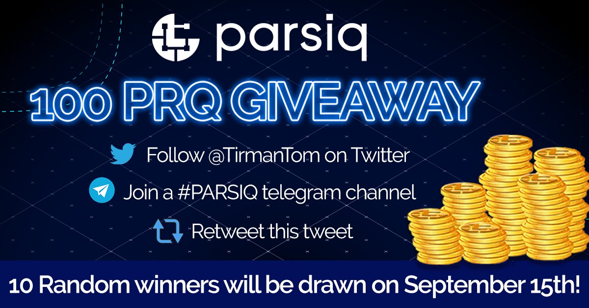 🎉GIVEAWAY ALERT🎉

Remember that $PRQ you've been holding? How does it sound to WIN 100 MORE?!

Entering is simple as 1, 2, 3: 
1️⃣ Follow <a href="/TirmanTom/">Tom Tirman</a> on Twitter
2️⃣ Join a #PARSIQ telegram channel
3️⃣ Retweet this tweet

10 random winners will be drawn on September 15th!