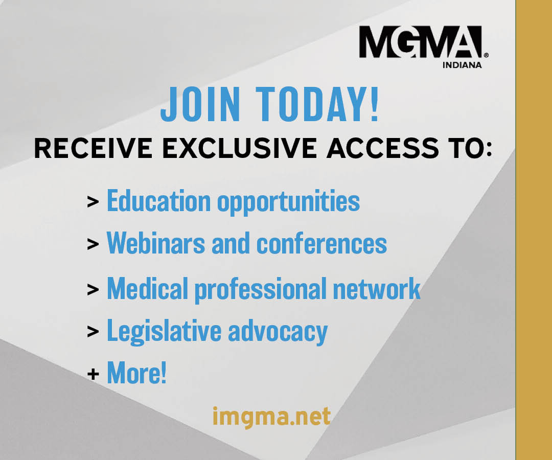 Contact us today for more information on becoming an Indiana MGMA member!

 #indianamgma #imgma #medicalgroupmanagement #healthcareadministration #healthcare #indianahealthcare