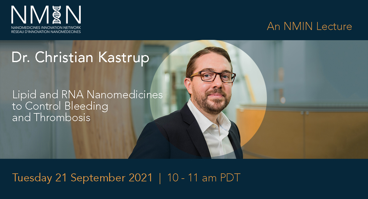 NMIN_NCE's tweet photo. Next NMIN lecture: Dr. Christian Kastrup #KastrupLab discusses using #lipid & #RNA #nanomedicines to control bleeding & #thrombosis. Join us Sep 21: https://t.co/8Dg2hfiecO
@UBC @ubcmsl @UBCmedicine @NCE_RCE https://t.co/6CKgOktKcL