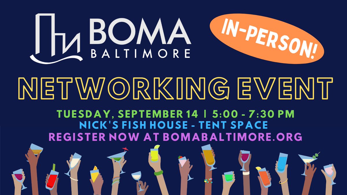 BOMABaltimore's tweet photo. BOMA Baltimore Members-don't forget to register for this in person event networking event! https://t.co/Uecn6rwa5F https://t.co/WmL4ezyfHh