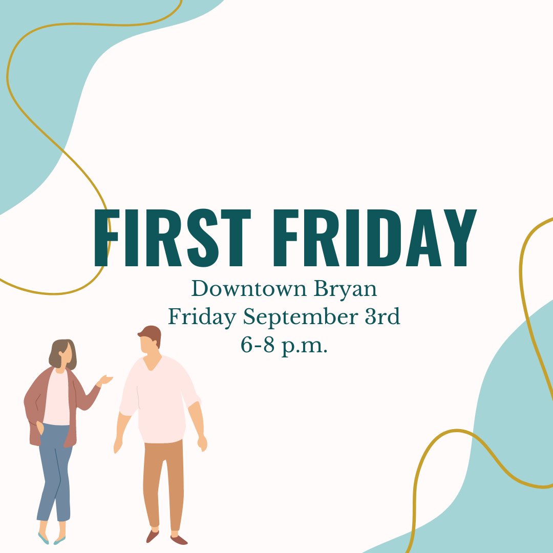 Come visit us tonight in Downtown Bryan at First Friday hosted by @destinationbryan! We can't wait to see you there👍😄