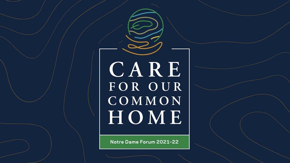Line illustration of a hand holding planet Earth. Text reads: Care for our common home: Notre Dame Forum 2021-22