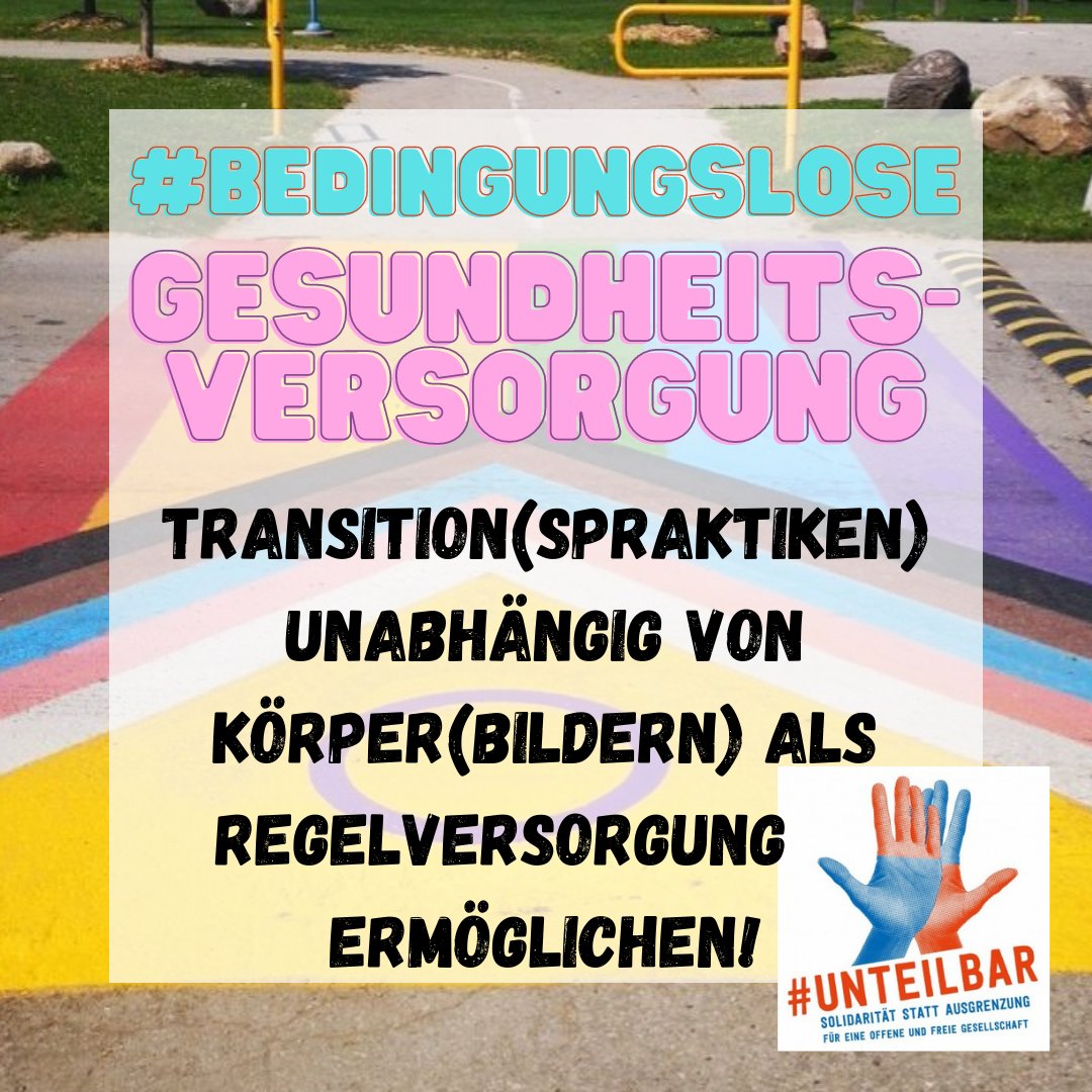 Transition(spraktiken) unabhänging von Körper(bildern) als Regelversorgung!

#bedingungsloseGesundheitsversorgung #unteilbar 

!B