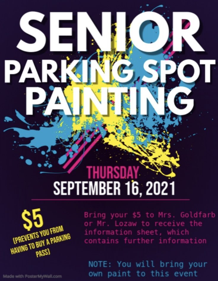 ATTENTION SENIORS: Do you want to claim your parking spot for the year? Come join the senior class on September 16 after the half day in painting a spot personalized to you! Contact your class officers, Mrs. Goldfarb, or Mr. Lozaw with questions!