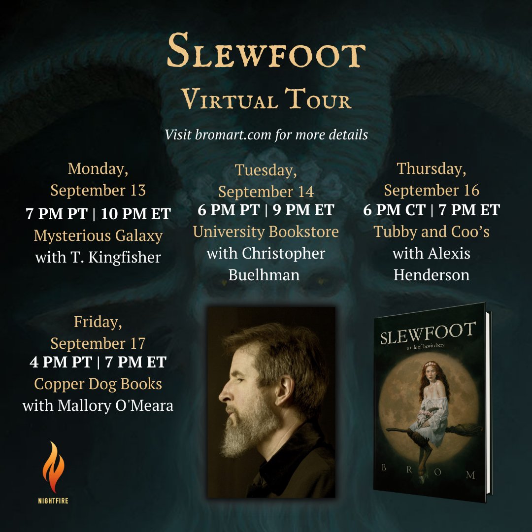 Slewfoot, virtual tour is here! Come and listen to me speak awkwardly about art and writing and other nonsense. All details as well as poster giveaway info on my website, BromArt.com.