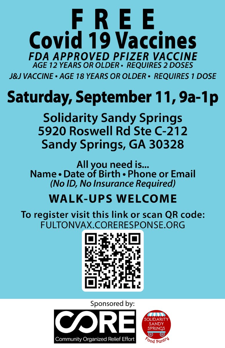 FREE Covid 19 Vaccines, Saturday, September 11, 9a-1p *** FDA APPROVED PFIZER VACCINE!! ***

<a href="/solidaritysand1/">solidaritysandysprings</a> Sandy Springs, 5920 Roswell Rd Ste C-212, Sandy Springs, GA 30328

WALK-UPS WELCOME

To register visit this link or scan QR code: FULTONVAX.CORERESPONSE.ORG