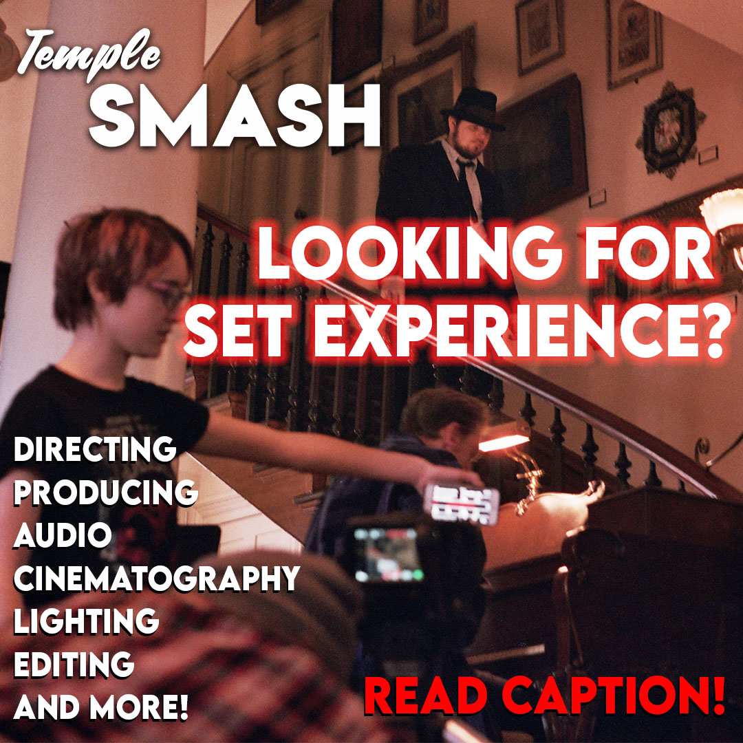 Temple SMASH is currently looking for set roles! Those interested are encouraged to email digitalsdepartment@gmail.com with their top three preferred roles, major, year, and relevant experience. DPs/Editors/Directors need to submit a reel/or samples of their work by Mon, Sept 6th