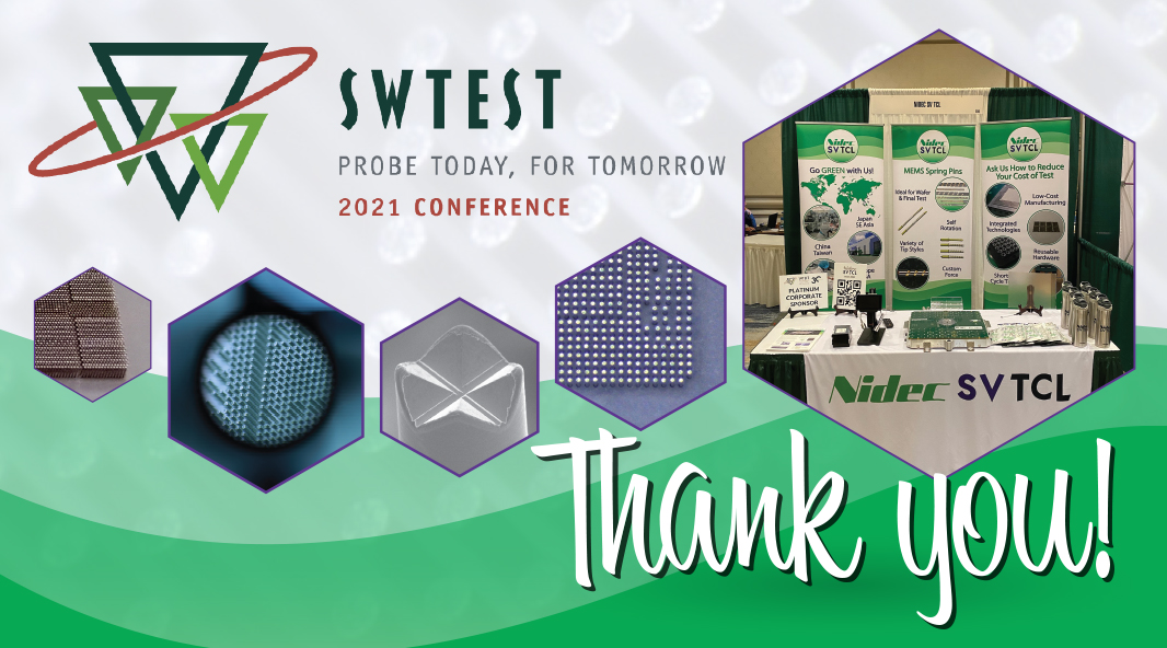 nidecsvprobe's tweet image. Thank you to everyone that visited the Nidec SV TCL booth in San Diego, or virtually during #SWTest! We would also like to thank the SWTest team for putting on this event safely so that we could finally meet face to face. See you next year!
#SWTest2021 #probecards #MEMS