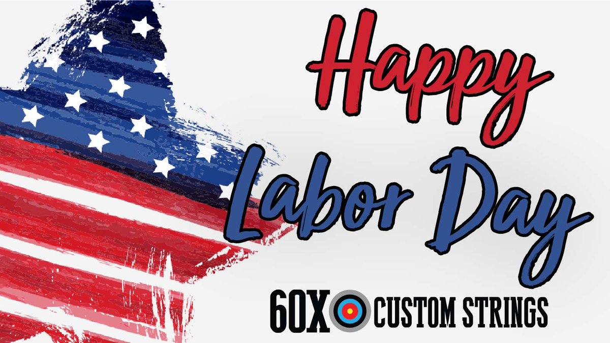 60XCustomString's tweet photo. Happy Labor Day!
#60xcustomstrings #60xbowstrings #60xstrings #60x #laborday #holiday https://t.co/V3VGLGm01c